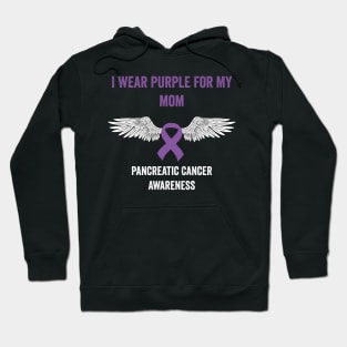 pancreatic cancer awareness - I wear purple for my mom - purple ribbon awareness month Hoodie